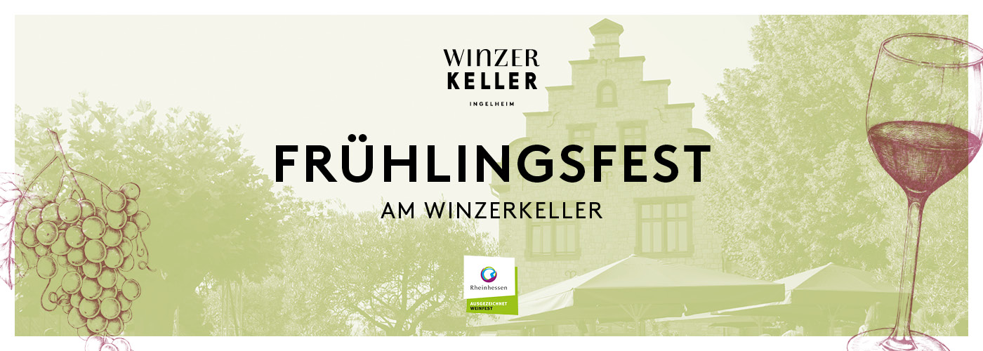 Veranstaltungsbild für das Frühlingsfest am Winzerkeller. Im Hintergrund sieht man das Winzerkeller-Gebäude, im Vordergrund ist ein Glas Rotwein zu sehen